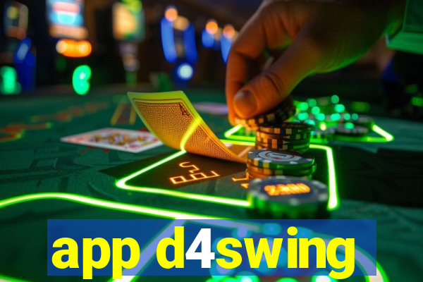 app d4swing